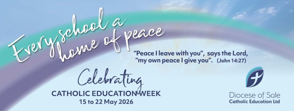 Catholic Education Week - Diocese of Sale Catholic Education Ltd